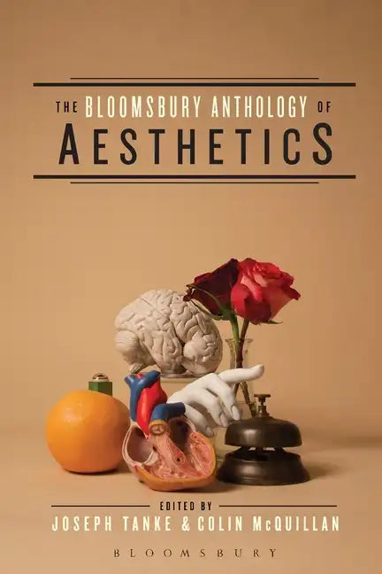 The Bloomsbury Anthology of Aesthetics - Paperback