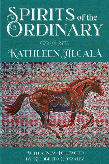 Spirits of the Ordinary: A Tale of Casas Grandes - Paperback