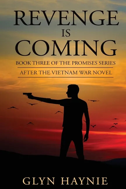 Revenge Is Coming: After The Vietnam War Novel - Paperback