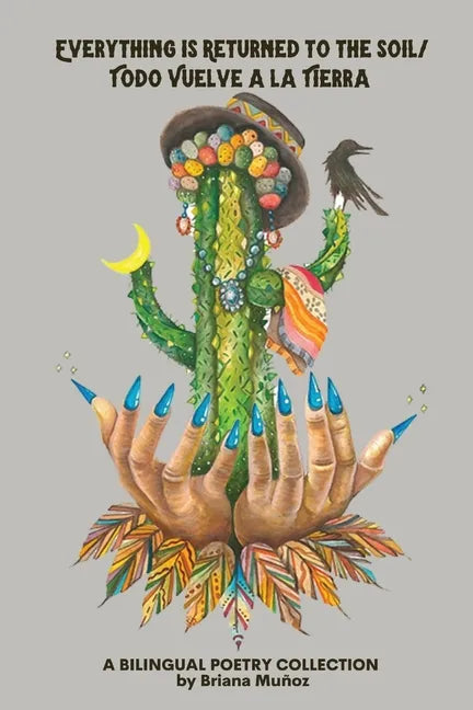 Everything is Returned to the Soil/Todo vuelve a la tierra - Paperback