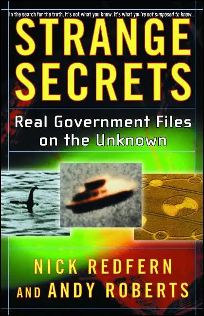 Strange Secrets: Real Government Files on the Unknown - Paperback