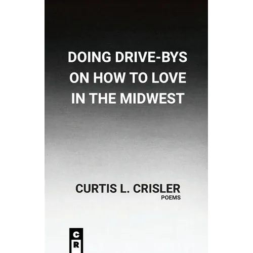 Doing Drive-Bys On How To Find Love In The Midwest - Paperback