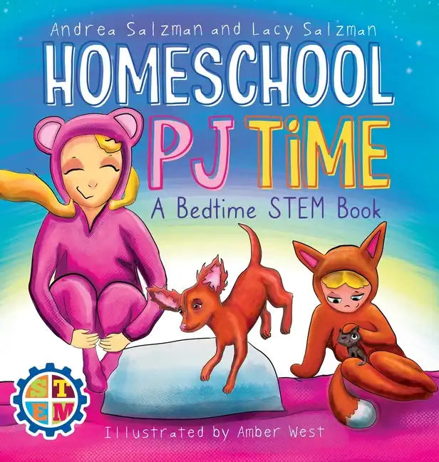 Homeschool PJ Time: A Bedtime STEM Book - Hardcover