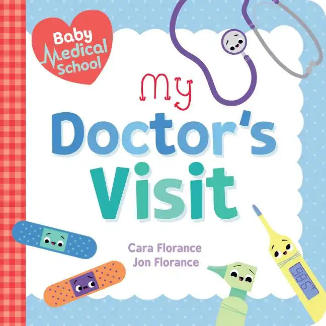 Baby Medical School: My Doctor's Visit - Board Book