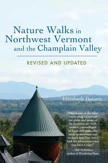 Nature Walks in Northwest Vermont and the Champlain Valley - Paperback