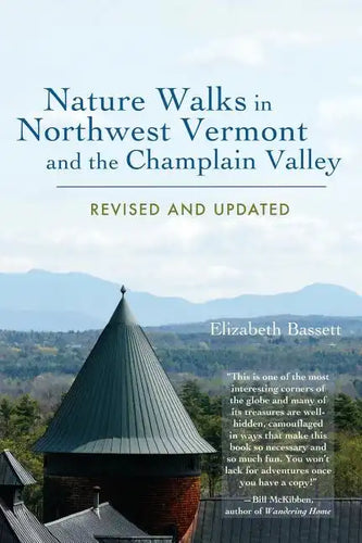 Nature Walks in Northwest Vermont and the Champlain Valley - Paperback