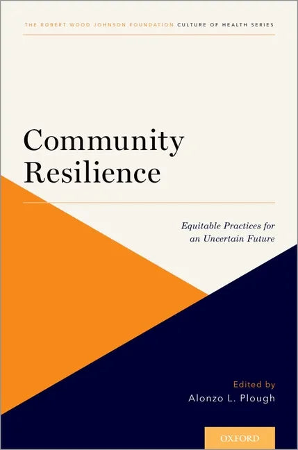 Community Resilience: Equitable Practices for an Uncertain Future - Paperback