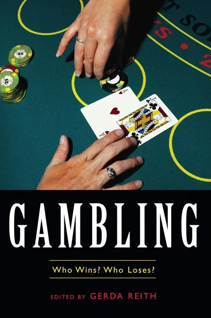 Gambling: Who Wins? Who Loses? - Paperback