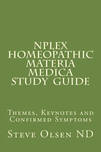 NPLEX Homeopathic Materia Medica Study Guide: Keynotes on Basic Homeopathic Remedies - Paperback