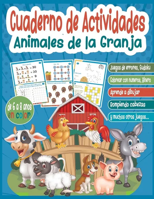 Cuaderno de actividades Animales de la Granja / 6 a 8 años En Color: Libros de juegos educativos y divertidos para estimular el aprendizaje, la lógica - Paperback