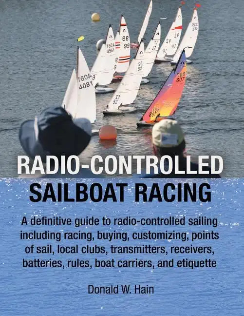 Radio-Controlled Sailboat Racing - Paperback