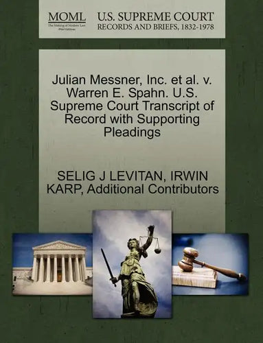 Julian Messner, Inc. et al. V. Warren E. Spahn. U.S. Supreme Court Transcript of Record with Supporting Pleadings - Paperback