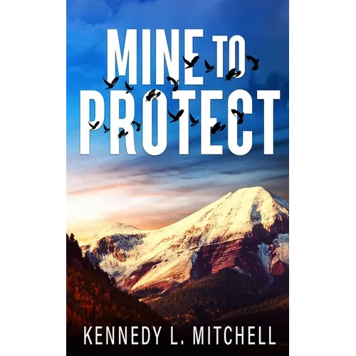 Mine to Protect Special Edition Paperback - Paperback