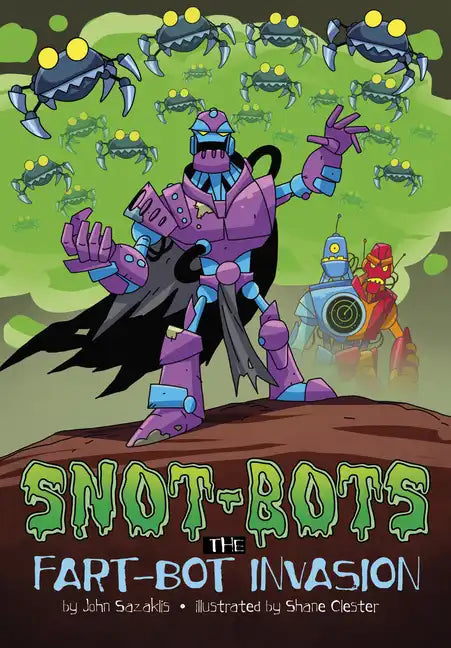 The Fart-Bot Invasion - Hardcover