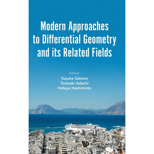 Modern Approaches to Differential Geometry and Its Related Fields - Proceedings of the 7th International Colloquium on Differential Geometry and Its R - Hardcover