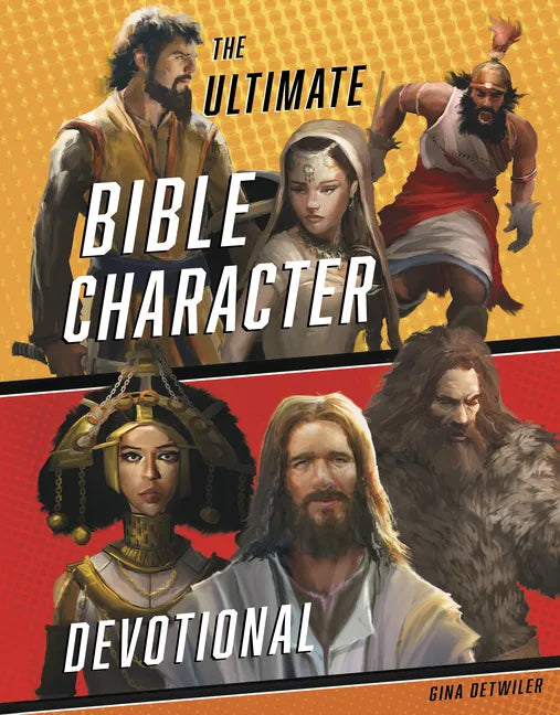 The Ultimate Bible Character Devotional - Hardcover