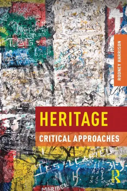 Heritage: Critical Approaches - Paperback
