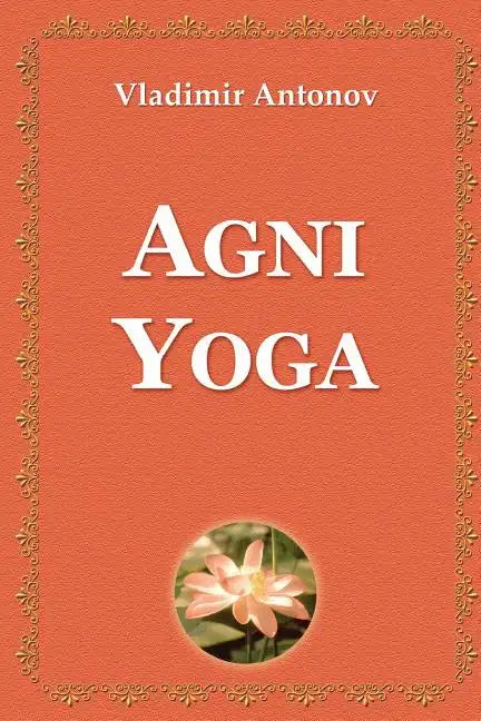 Agni Yoga - Paperback