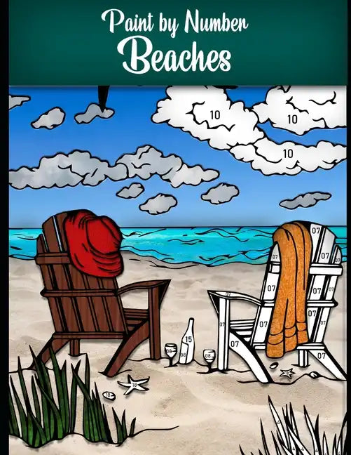 Paint by Number Beaches: Stress relieving coloring book with more than 100 pages to color - Paperback