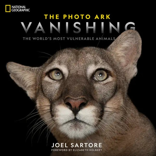 National Geographic the Photo Ark Vanishing: The World's Most Vulnerable Animals - Hardcover