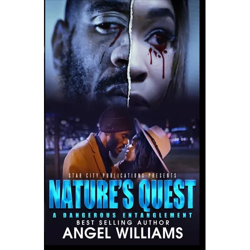 Nature's Quest- A Dangerous Entanglement - Paperback