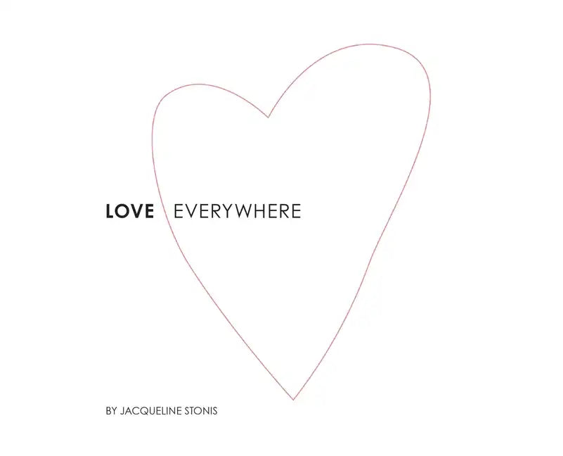 Love Everywhere - Hardcover