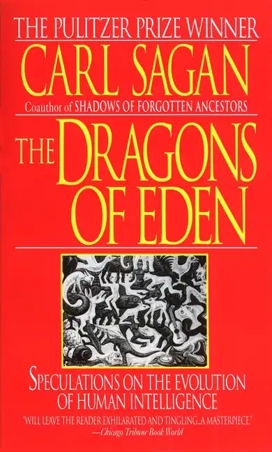 The Dragons of Eden: Speculations on the Evolution of Human Intelligence - Paperback