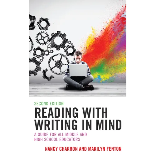 Reading with Writing in Mind: A Guide for All Middle and High School Educators - Hardcover