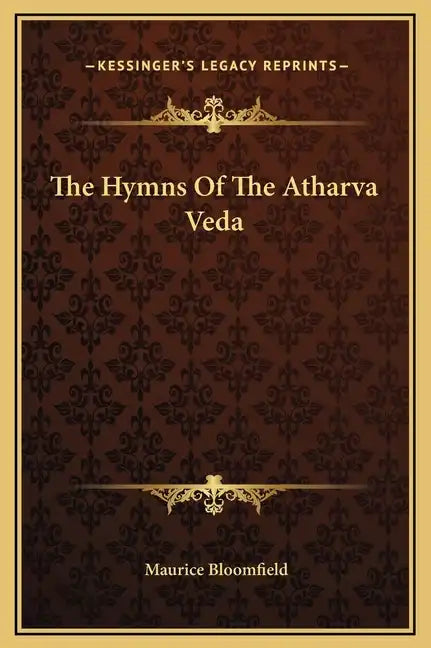The Hymns Of The Atharva Veda - Hardcover