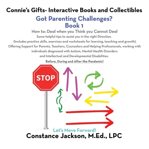 Connie's Gifts- Interactive Books and Collectibles. Got Parenting Challenges? Book 1: How To: Deal When You Think You Cannot Deal Some Helpful Tips to - Paperback