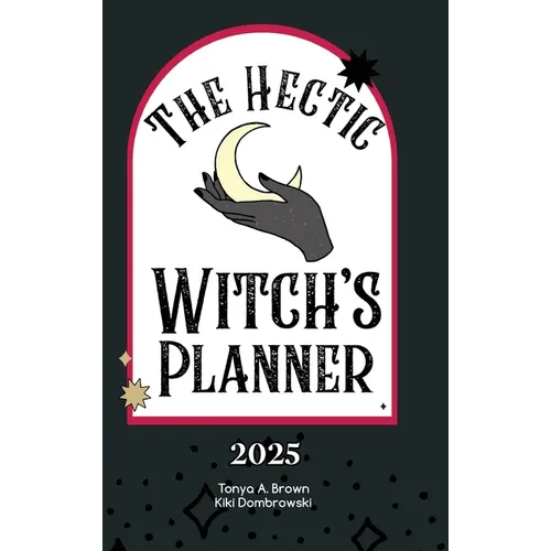 The Hectic Witch's Planner - Hardcover