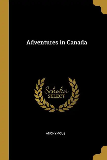 Adventures in Canada - Paperback