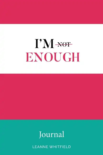 I'm Enough Journal - Paperback