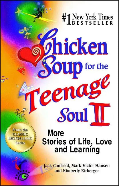 Chicken Soup for the Teenage Soul II: More Stories of Life, Love and Learning - Paperback