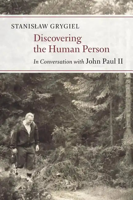 Discovering the Human Person: In Conversation with John Paul II - Paperback