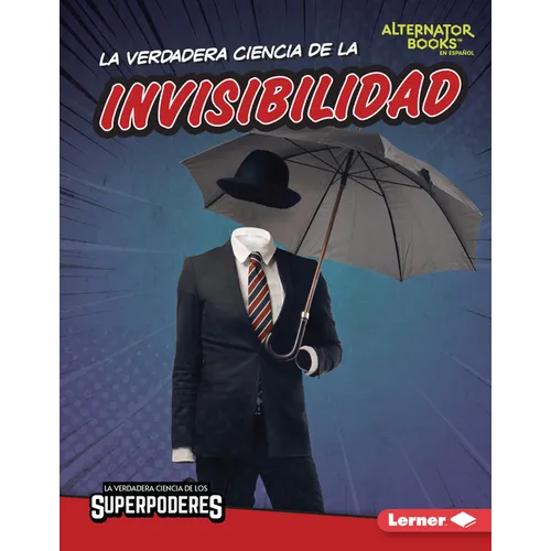 La Verdadera Ciencia de la Invisibilidad (the Real Science of Invisibility) - Library Binding