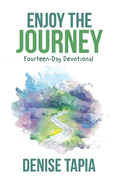 Enjoy the Journey: Fourteen-Day Devotional - Paperback