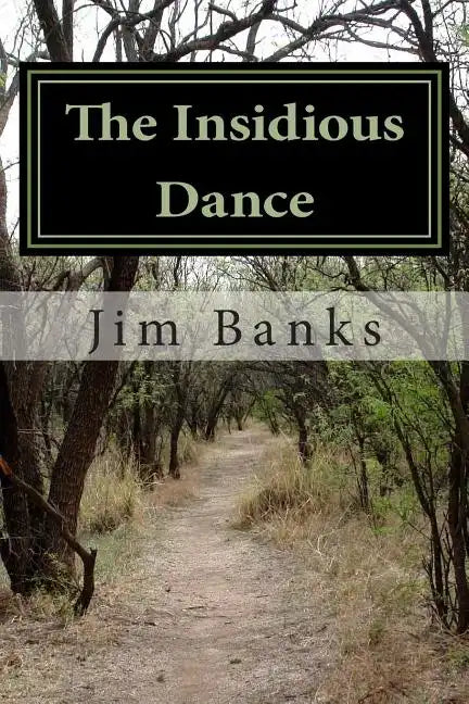 The Insidious Dance: The Paralysis of Perfectionism - Paperback
