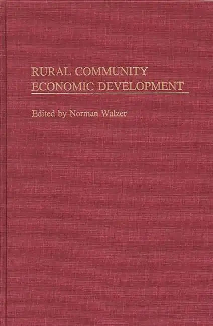 Rural Community Economic Development - Hardcover
