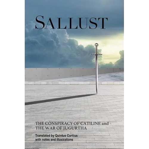 Sallust: The Conspiracy Of Catiline And The War Of Jugurtha - Paperback