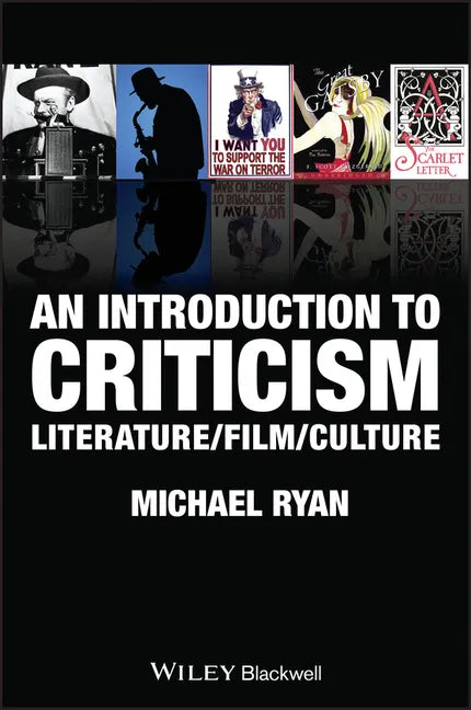 An Introduction to Criticism: Literature - Film - Culture - Paperback