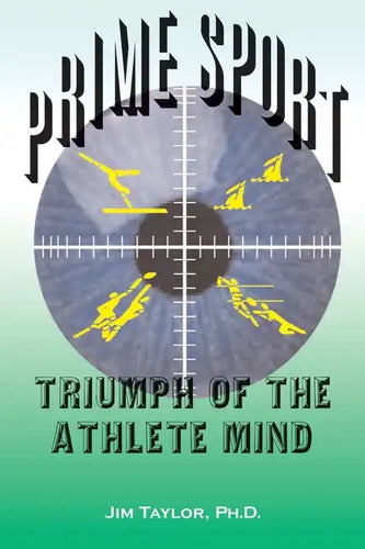 Prime Sports: Triumph of the Athlete Mind - Paperback