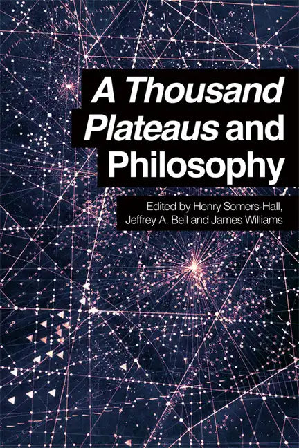 A Thousand Plateaus and Philosophy - Paperback