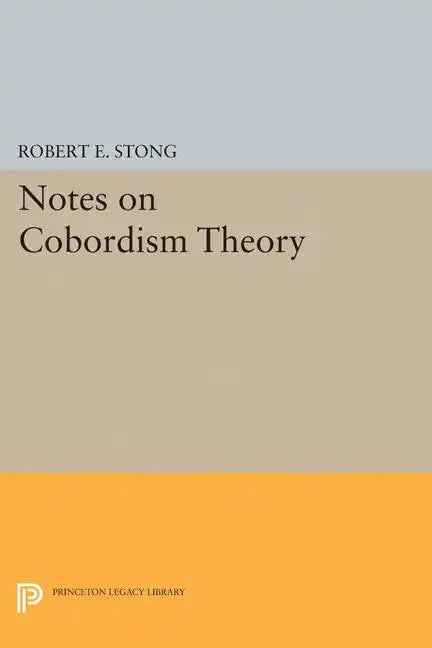 Notes on Cobordism Theory - Paperback