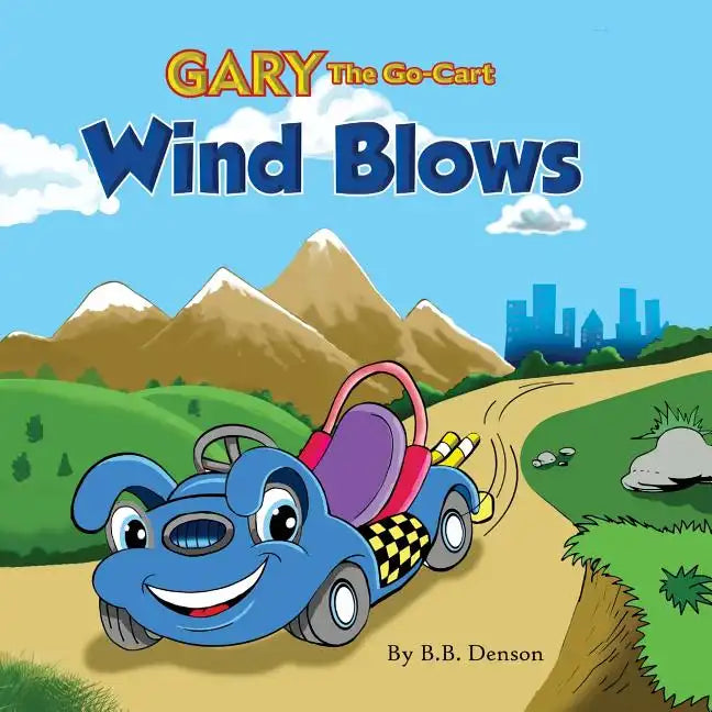 Gary The Go-Cart: Wind Blows - Paperback