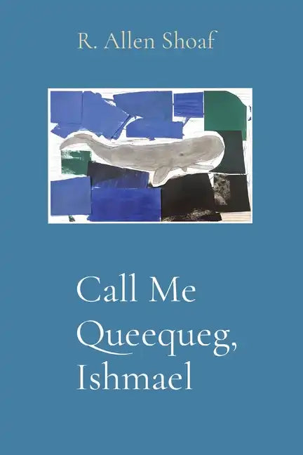 Call Me Queequeg, Ishmael - Paperback