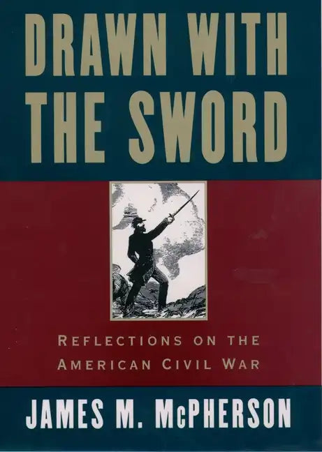 Drawn with the Sword: Reflections on the American Civil War - Paperback