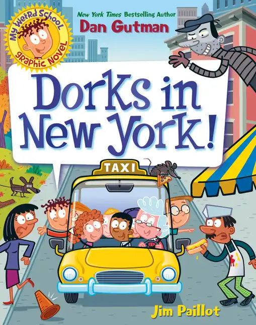 My Weird School Graphic Novel: Dorks in New York!: A Graphic Novel - Hardcover