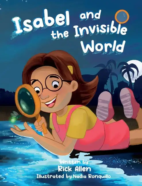 Isabel and the Invisible World - Hardcover