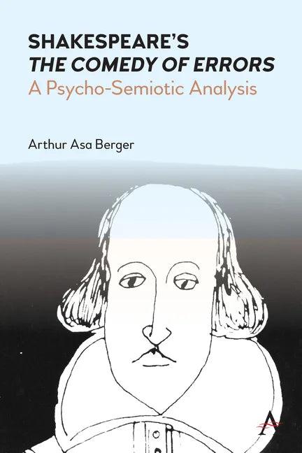 Shakespeare's the Comedy of Errors: A Psycho-Semiotic Analysis - Paperback